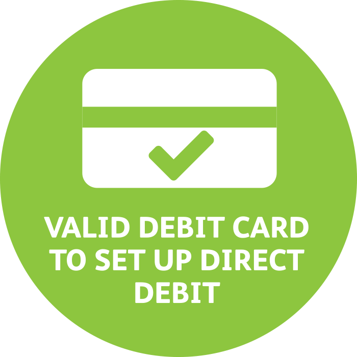 Valid Debit Card and Bank Account with Direct Debit Facilities